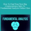 Ready Set Crypto How To Find Your Next Big Cryptocurrency Intro To Fundamental Analysis Online Class 250x343 1 » Courses[GB]