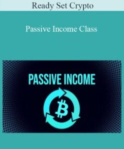 Ready Set Crypto – Passive Income Class