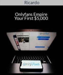 Ricardo – Onlyfans Empire – Your First $5,000