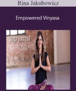 Rina Jakubowicz – Empowered Vinyasa