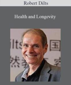 Robert Dilts – Health and Longevity