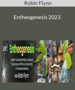 Robin Flynn – Entheogenesis 2023