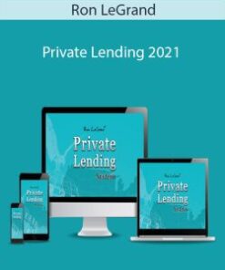 Ron LeGrand – Private Lending 2021