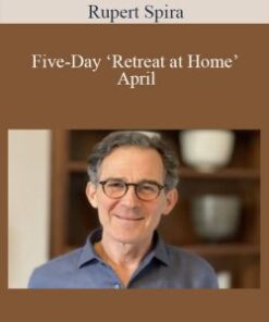 Rupert Spira – Five-Day ‘Retreat at Home’ – April