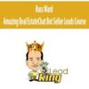Russ Ward E28093 Amazing Real Estate Chat Bot Seller Leads Course 250x321 1 » Courses[GB]
