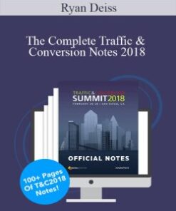 Ryan Deiss – The Complete Traffic & Conversion Notes 2018