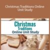 Sara Radginski Christmas Traditions Online Unit Study 250x343 1 » Courses[GB]