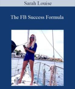 Sarah Louise – The FB Success Formula
