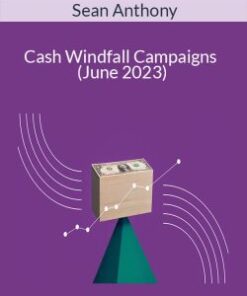 Sean Anthony – Cash Windfall Campaigns (June 2023)