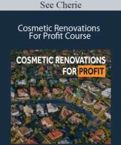 See Cherie – Cosmetic Renovations For Profit Course