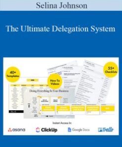 Selina Johnson – The Ultimate Delegation System