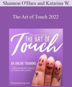 Shannon O’Hara and Katarina Wallentin – The Art of Touch 2022