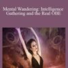 Sixty Skills Mental Wandering Intelligence Gathering and the Real OBE 250x343 1 » Courses[GB]