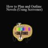 Smarter Artist Team How to Plan and Outline Novels Using Scrivener 250x343 1 » Courses[GB]