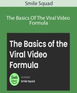 Smile Squad – The Basics Of The Viral Video Formula