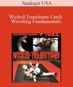 Snakepit USA – Wicked Transitions, Catch Wrestling Fundamentals