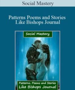 Social Mastery – Patterns Poems and Stories Like Bishops Journal