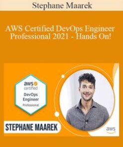 Stephane Maarek – AWS Certified DevOps Engineer Professional 2021 – Hands On!