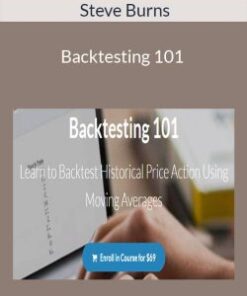 Steve Burns – Backtesting 101