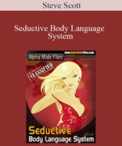 Steve Scott – Seductive Body Language System