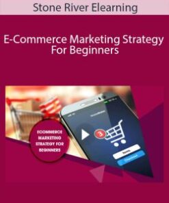 Stone River Elearning – E-Commerce Marketing Strategy For Beginners