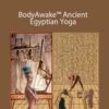 Sue Morter BA AEY DIG BodyAwakeE284A2 Ancient Egyptian Yoga 250x343 1 » Courses[GB]