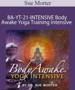 Sue Morter – BA-YT-21-INTENSIVE BodyAwake Yoga Training Intensive