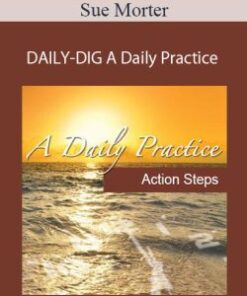 Sue Morter – DAILY-DIG A Daily Practice