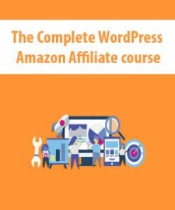 The Complete WordPress Amazon Affiliate course