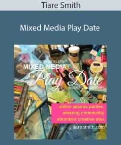 Tiare Smith – Mixed Media Play Date