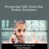 Tibor Shanto Prospecting Talk Tracks that Reduce Resistance 250x343 1 » Courses[GB]