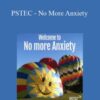 Tim Phizackerley – PSTEC – No More Anxiety