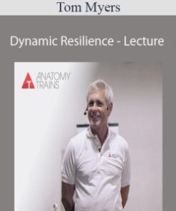 Tom Myers – Dynamic Resilience – Lecture