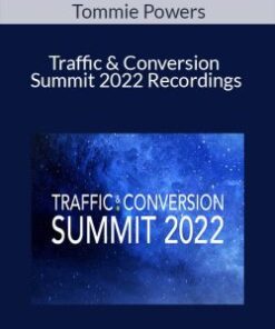 Tommie Powers – Traffic & Conversion Summit 2022 Recordings