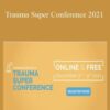 Trauma Super Conference 2021 250x343 1 » Courses[GB]