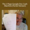 Travis Sago The 2 Page Google Doc Cash Machine Ferrari Version 250x343 1 » Courses[GB]