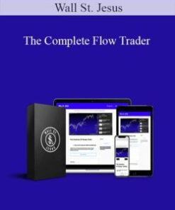 Wall St. Jesus – The Complete Flow Trader