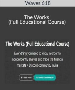 Waves 618 – The Works (Full Educational Course)