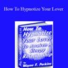 Wayne Perkins – How To Hypnotize Your Lover