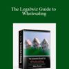 William Bronchick The Legalwiz Guide to Wholesaling 250x343 1 » Courses[GB]