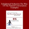 Zan Perrion Enlightened Seduction The Way Of The Natural Conversation Examples 250x343 1 » Courses[GB]