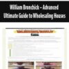 William Bronchick – Advanced Ultimate Guide to Wholesaling Houses