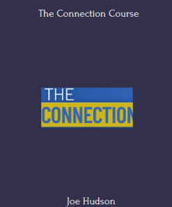 The Connection Course By Joe Hudson