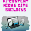 Ai-Content Niche Site Building