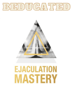 Beducated Program by Ejaculation Mastery