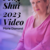 Feng Shui 2023 Video Program by Marie Diamond