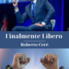 Finalmente Libero Program by Roberto Cere » Courses[GB]