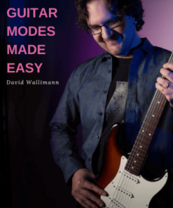 GUITAR MODES MADE EASY by David Wallimann