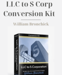 LLC to S Corp Conversion Kit Program by William Bronchick