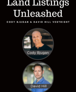 Land Listings Unleashed Program by Cody Bjugan & David Hill Vestright